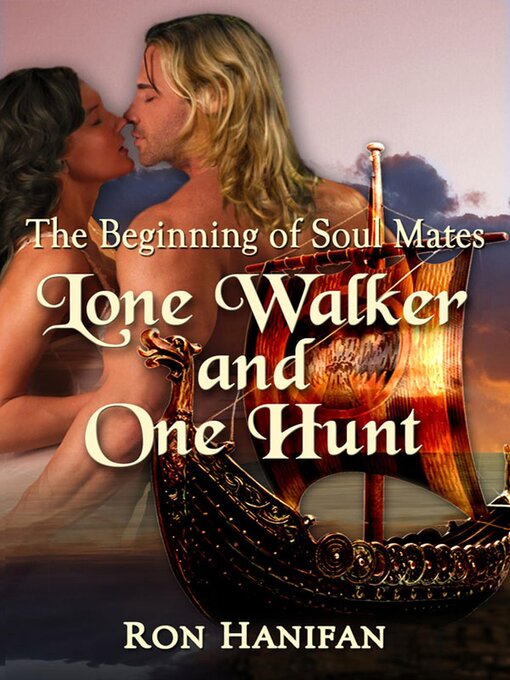 Title details for The Beginning of Soul Mates--Lone Walker and One Hunt by R H - Wait list